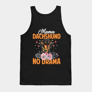 Dog Mama Dachshund Needs No DramaFunnyCute Mommy143 paws Tank Top